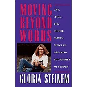 Moving Beyond Words, Paperback - Gloria Steinem imagine