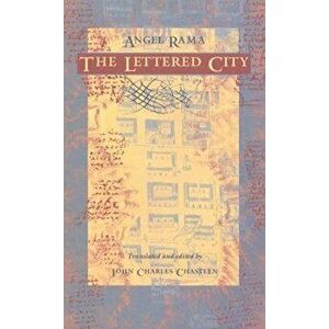 The Lettered City, Paperback - Angel Rama imagine
