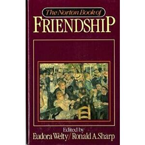 Norton Book of Friendship, Hardcover - Ronald A. Sharp imagine