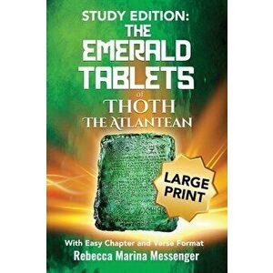 Study Edition The Emerald Tablets of Thoth The Atlantean: With Easy Chapter and Verse Format, Hardcover - Rebecca Marina Messenger imagine