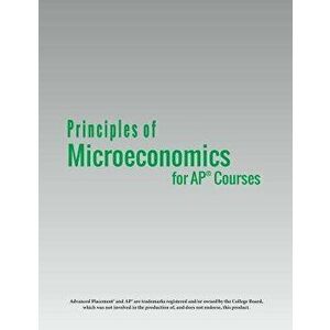 Principles of Microeconomics for AP(R) Courses, Paperback - Steven A. Greenlaw imagine