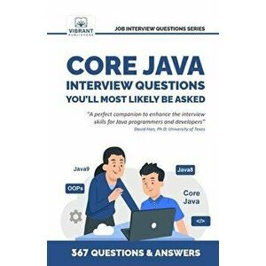 Core Java Interview Questions You'll Most Likely Be Asked, Paperback - Vibrant Publishers imagine