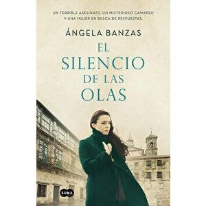 El Silencio de Las Olas / The Silence of Waves, Paperback - Angela Banzas imagine
