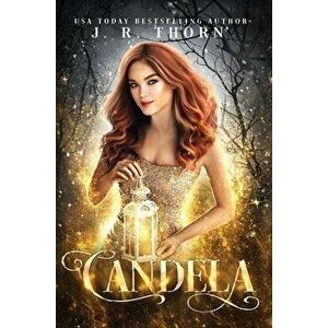 Candela: A Paranormal Comedy Romance, Hardcover - J. R. Thorn imagine