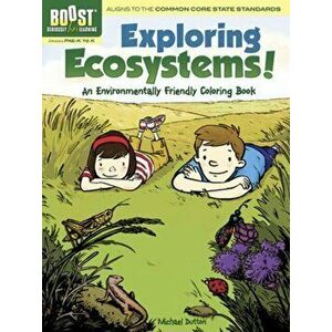 BOOST Exploring Ecosystems! An Environmentally Friendly Coloring Book, Paperback - Michael Dutton imagine