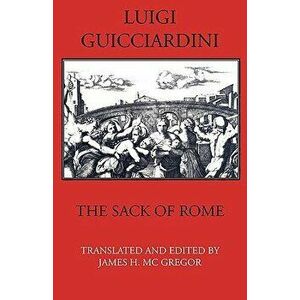 The Sack of Rome, Paperback - Luigi Guicciardini imagine