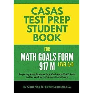 CASAS Test Prep Student Book for Math GOALS Form 917 M Level C/D, Paperback - *** imagine