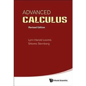 Advanced Calculus (Revised Edition), Hardcover - Lynn Harold Loomis imagine