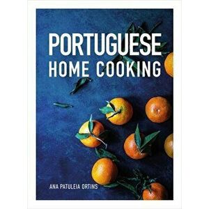 Portuguese Home Cooking, Hardcover - Ana Patuleia Ortins imagine