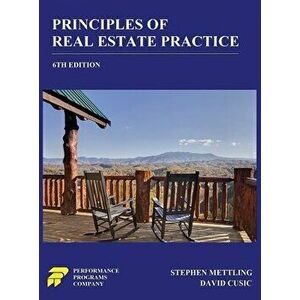 Principles of Real Estate Practice: 6th Edition, Hardcover - Stephen Mettling imagine