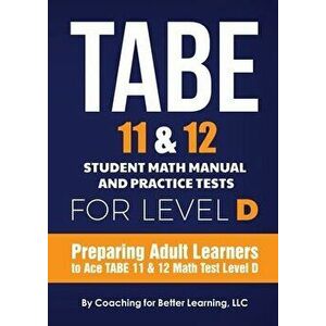 TABE 11 and 12 Student Math Manual and Practice Tests for Level D, Paperback - *** imagine