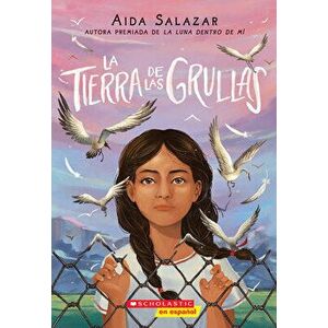 La Tierra de Las Grullas (Land of the Cranes), Paperback - Aida Salazar imagine