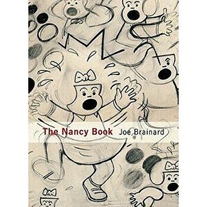 Joe Brainard: The Nancy Book, Hardcover - Joe Brainard imagine