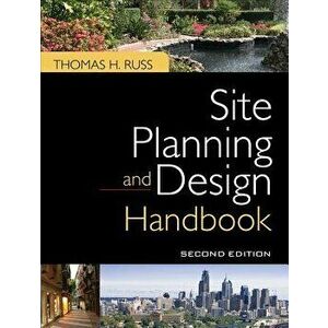 Site Planning and Design Handbook, Second Edition, Hardcover - Thomas Russ imagine