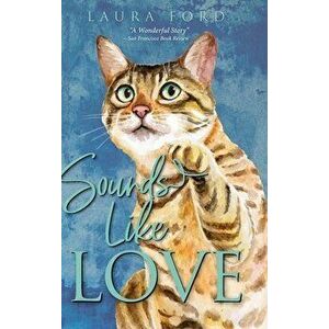 Sounds Like Love, Hardcover - Laura Ford imagine