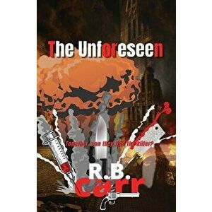The Unforeseen, Paperback - R. B. Carr imagine