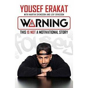 Warning: This Is Not a Motivational Story, Hardcover - Yousef Erakat imagine