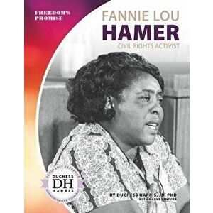 Fannie Lou Hamer: Civil Rights Activist, Library Binding - Duchess Harris imagine