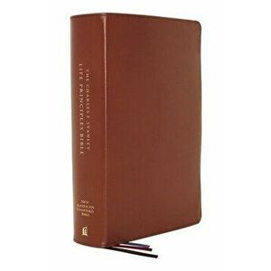 Nasb, Charles F. Stanley Life Principles Bible, 2nd Edition, Genuine Leather, Brown, Thumb Indexed, Comfort Print: Holy Bible, New American Standard B imagine