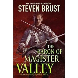 The Baron of Magister Valley, Paperback - Steven Brust imagine