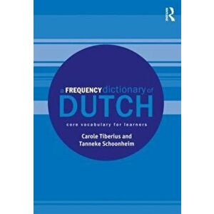 A Frequency Dictionary of Dutch. Core Vocabulary for Learners, Paperback - *** imagine