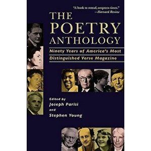 The Poetry Anthology: Ninety Years of America's Most Distinguished Verse Magazine, Paperback - Joseph Parisi imagine
