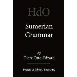 Sumerian Grammar, Paperback - Dietz Otto Edzard imagine
