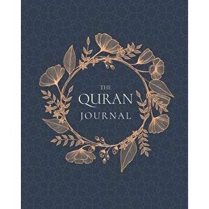 The Quran Journal: 365 Verses to Learn, Reflect Upon, and Apply, Paperback - Umeda Islamova imagine