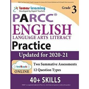 PARCC Test Prep: Grade 3 English Language Arts Literacy (ELA) Practice Workbook and Full-length Online Assessments: PARCC Study Guide - Lumos Learning imagine