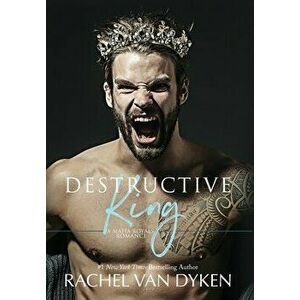 Destructive King, Hardcover - Rachel Van Dyken imagine