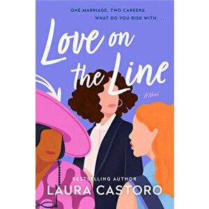 Love on the Line, Paperback - Laura Castoro imagine
