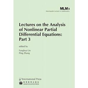 Lectures on the Analysis of Nonlinear Partial Differential Equations. Part 3, Paperback - *** imagine