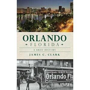 Orlando, Florida, Hardcover - James C. Clark imagine