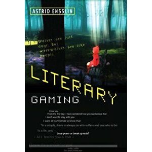 Literary Gaming, Hardback - Astrid Ensslin imagine