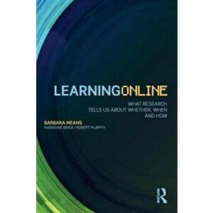 Learning Online. What Research Tells Us About Whether, When and How, Paperback - Robert Murphy imagine