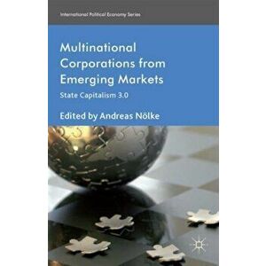 Multinational Corporations from Emerging Markets. State Capitalism 3.0, Hardback - *** imagine