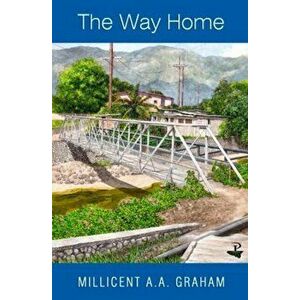 The Way Home, Paperback - Millicent Graham imagine