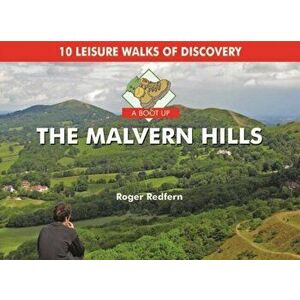 A Boot Up the Malvern Hills. 10 Leisure Walks of Discovery, Hardback - Roger Redfern imagine