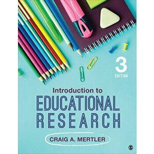 Introduction to Educational Research, Paperback - Craig A. Mertler imagine
