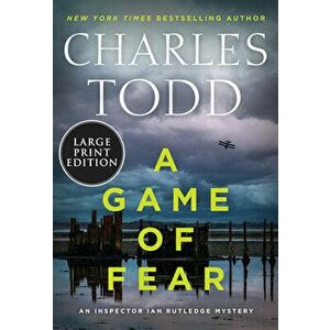 A Game of Fear, Paperback - Charles Todd imagine