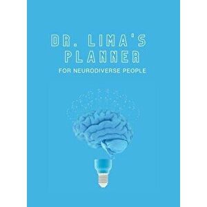 Dr. Lima's Planner for Neurodiverse People, Hardcover - Rossy E. Lima imagine