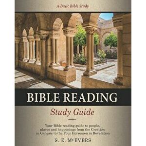 Bible Reading Study Guide, Paperback - S. E. McEvers imagine
