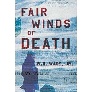 Fair Winds of Death, Paperback - Billy Wade imagine