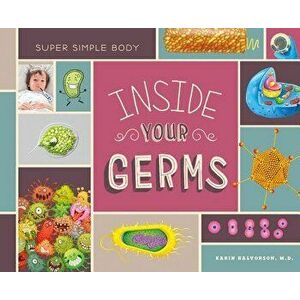 Inside Your Germs, Library Binding - Karin M. D. Halvorson imagine