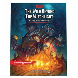 The Wild Beyond the Witchlight: A Feywild Adventure (Dungeons & Dragons Book), Hardcover - *** imagine