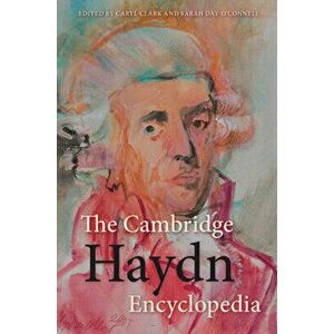 The Cambridge Haydn Encyclopedia, Paperback - Caryl Clark imagine