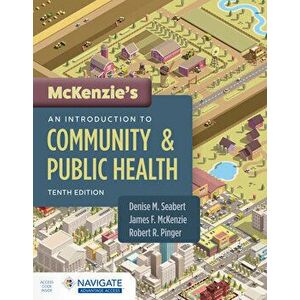 McKenzie's an Introduction to Community & Public Health, Paperback - Denise Seabert imagine