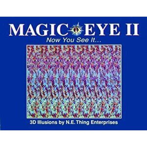 Magic Eye II: Now You See It..., 2, Hardcover - Cheri Smith imagine