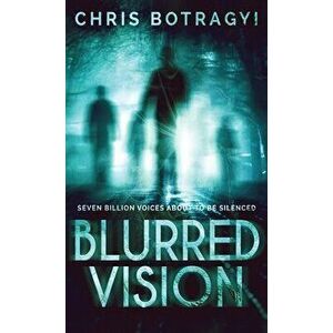 Blurred Vision: An Alien Horror Novel, Hardcover - Chris Botragyi imagine