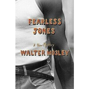 Fearless Jones, Hardcover - Walter Mosley imagine